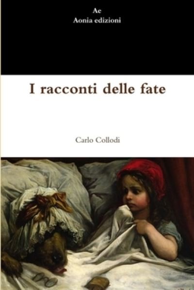 Cover for Carlo Collodi · I Racconti Delle Fate (Paperback Bog) (2012)