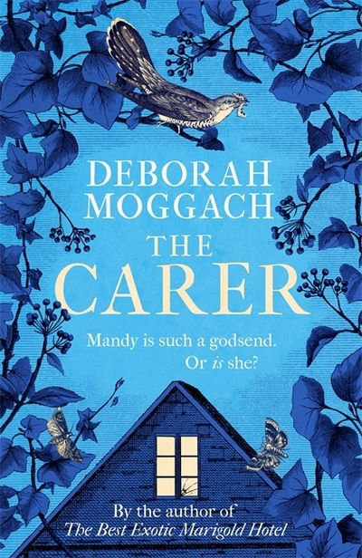 Cover for Deborah Moggach · The Carer: 'A cracking, crackling social comedy' The Times (Paperback Book) (2020)