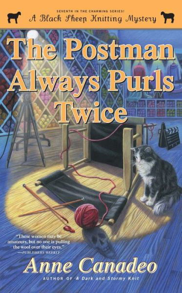 Cover for Anne Canadeo · The Postman Always Purls Twice - A Black Sheep Knitting Mystery (Pocketbok) (2015)