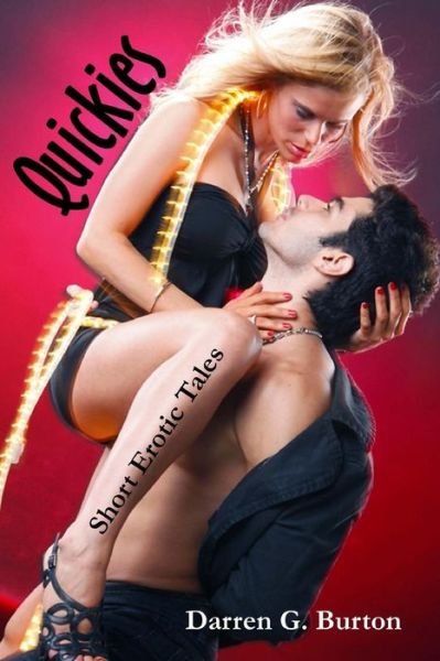 Cover for Darren G Burton · Quickies: Short Erotic Tales (Paperback Book) (2012)