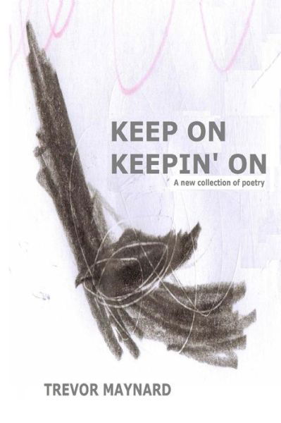 Cover for Trevor Maynard · Keep on Keepin' on (Taschenbuch) (2012)