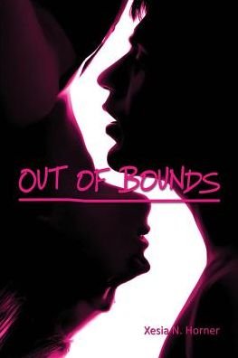 Cover for Xesia N Horner · Out of Bounds (Taschenbuch) (2016)