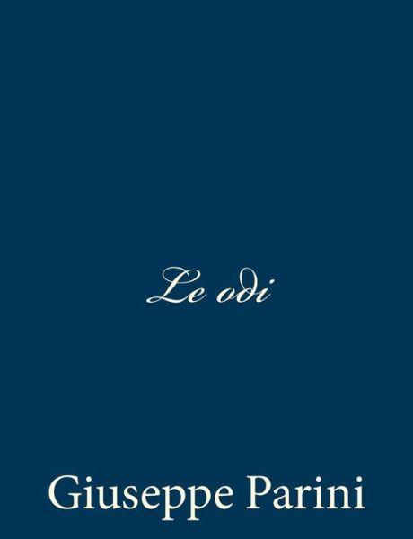 Cover for Giuseppe Parini · Le Odi (Taschenbuch) [Italian edition] (2012)