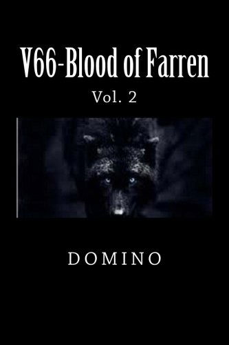 Cover for Domino · V66-blood of Farren Vol. 2: Sequel to Velvet 66-the Druid Prophecy (Volume 2) (Paperback Book) (2013)