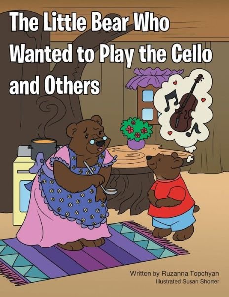 Cover for Ruzanna Topchyan · The Little Bear Who Wanted to Play the Cello and Others (Pocketbok) (2014)