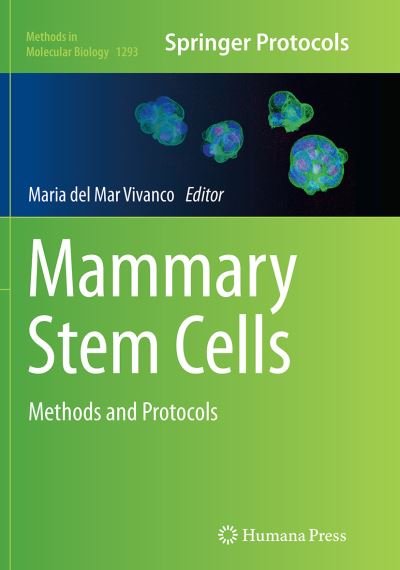 Cover for Mammary Stem Cells: Methods and Protocols - Methods in Molecular Biology (Paperback Book) [Softcover reprint of the original 1st ed. 2015 edition] (2016)