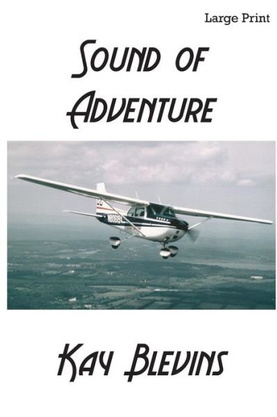 Cover for Kay Blevins · Sound of Adventure (Pocketbok) (2013)