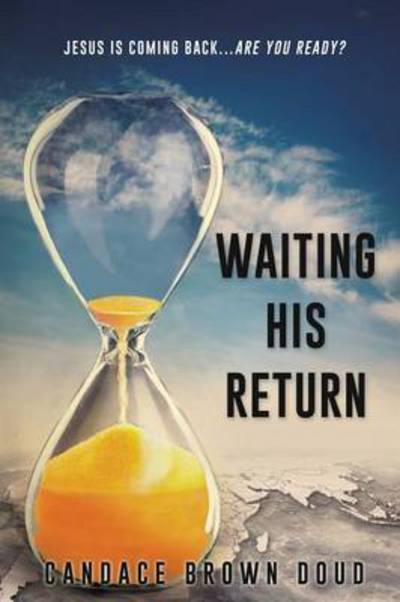 Cover for Candace Brown Doud · Waiting His Return (Paperback Book) (2015)