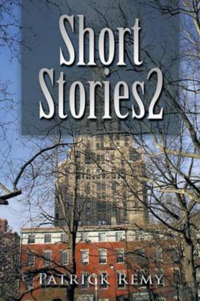 Cover for Patrick Remy · Short Stories 2 (Paperback Book) (2014)