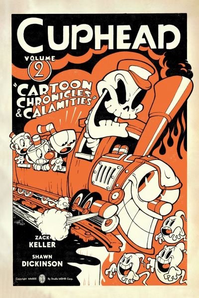 Cover for Shawn Dickinson · Cuphead Volume 2: Cartoon Chronicles &amp; Calamities (Paperback Book) (2021)