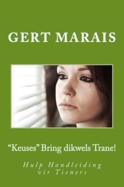 Cover for Gert Marais · &quot;Keuses&quot; Bring dikwels Trane! (Paperback Book) (2015)