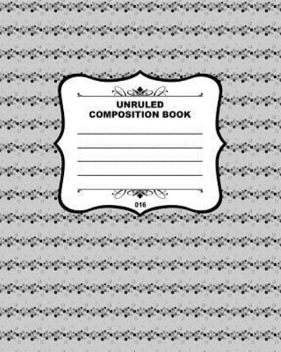 Cover for Joe Dolan · Unruled Composition Book 016 (Paperback Book) (2015)