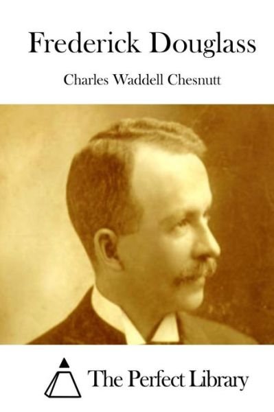 Cover for Charles Waddell Chesnutt · Frederick Douglass (Paperback Book) (2015)