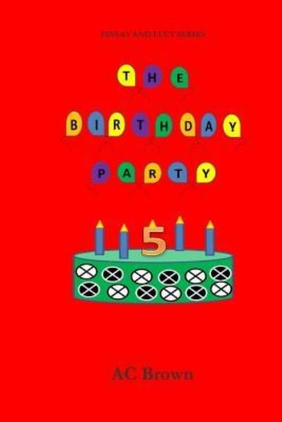 Cover for AC Brown · The Birthday Party (Paperback Bog) (2015)