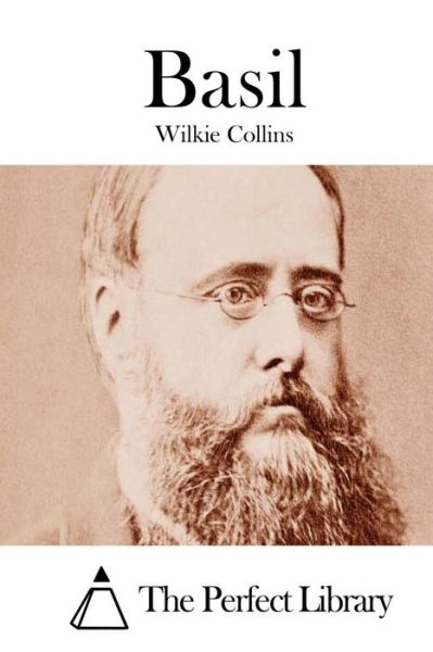 Basil - Wilkie Collins - Books - Createspace - 9781511550499 - April 1, 2015