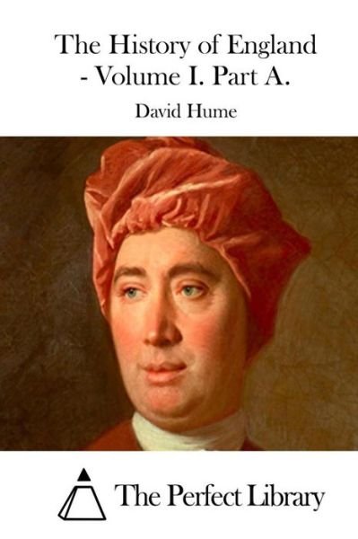 Cover for David Hume · The History of England - Volume I. Part A. (Paperback Bog) (2015)