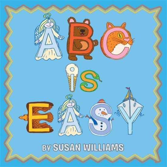 Cover for Susan Williams · ABC Is Easy! (Paperback Bog) (2015)
