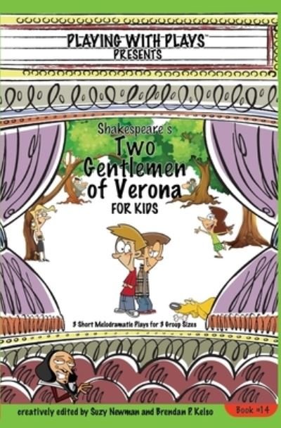 Cover for Suzy Newman · Shakespeare's Two Gentlemen of Verona for Kids: 3 Short Melodramatic Plays for 3 Group Sizes - Playing with Plays (Paperback Book) (2016)