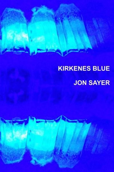 Cover for Jon Sayer · Kirkenes Blue (Paperback Book) (2015)