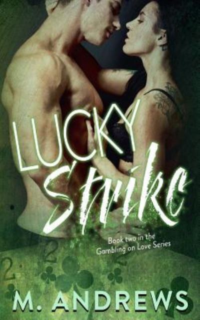 Cover for M Andrews · Lucky Strike (Paperback Book) (2016)