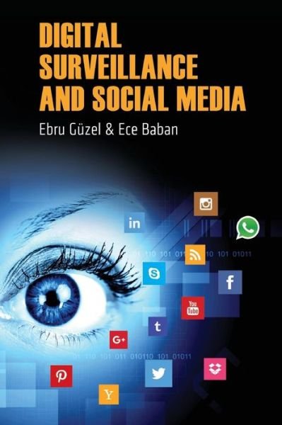 Cover for Ebru Guzel · Digital Surveillance And Social Media (Paperback Bog) (2016)