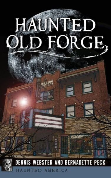 Cover for Dennis Webster · Haunted Old Forge (Gebundenes Buch) (2016)