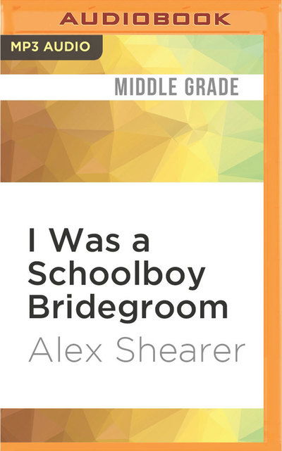 Cover for Glen McCready · I Was a Schoolboy Bridegroom (CD) (2016)