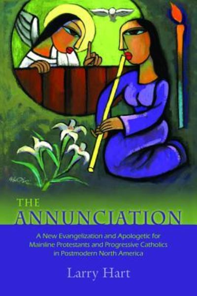 Cover for Larry Hart · The Annunciation (Inbunden Bok) (2017)