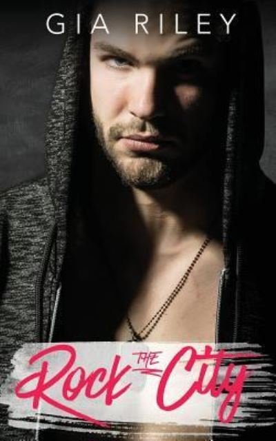 Cover for Gia Riley · Rock the City (Paperback Bog) (2016)