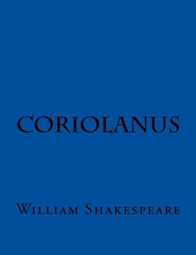 Coriolanus - William Shakespeare - Livres - Createspace Independent Publishing Platf - 9781537486499 - 5 septembre 2016