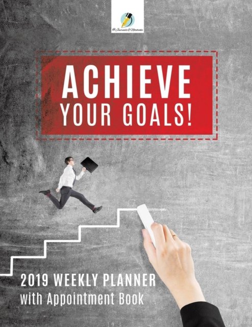 Cover for Journals and Notebooks · Achieve Your Goals! 2019 Weekly Planner with Appointment Book (Paperback Book) (2019)