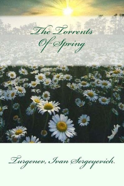 Cover for Turgenev Ivan Sergeyevich · The Torrents Of Spring (Paperback Book) (2017)