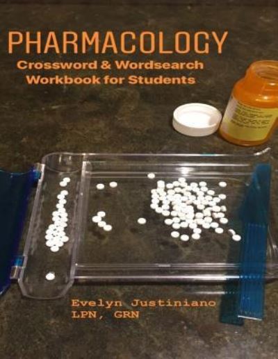 Cover for Evelyn Justiniano · Pharmacology: Crossword &amp; Wordsearch Workbook for Students (Paperback Book) (2018)