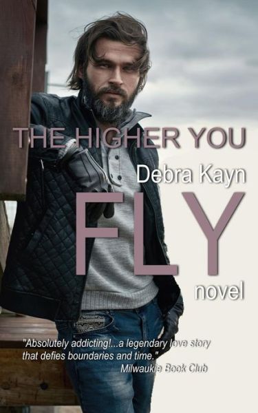 Cover for Debra Kayn · The Higher You Fly (Paperback Book) (2017)