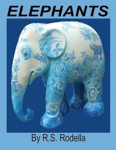 Cover for R S Rodella · Elephants (Paperback Book) (2017)