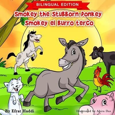 Cover for Efrat Haddi · Smokey the Stubborn Donkey / Smokey el burro terco (Taschenbuch) [Bilingual English-spanish edition] (2017)