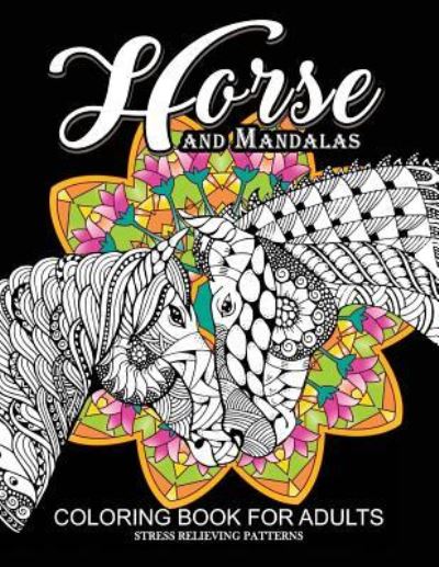 Cover for Adult Coloring Books · Horse and Mandala Coloring Book for Adults (Paperback Book) (2017)