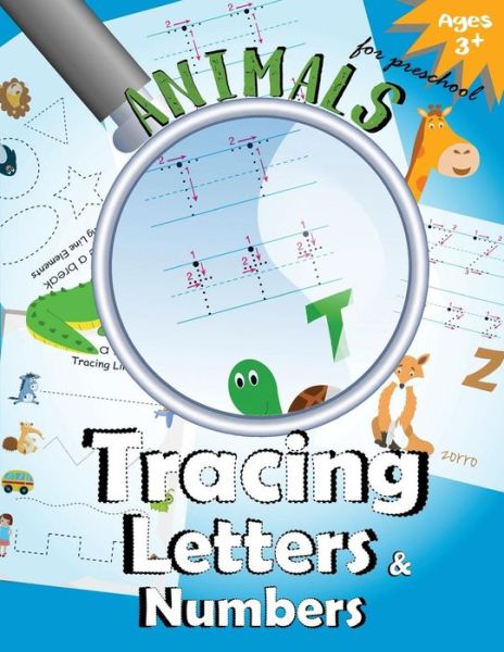 Cover for Letter Tracing Workbook Designer · Animals Tracing Letters and Numbers (Paperback Bog) (2017)