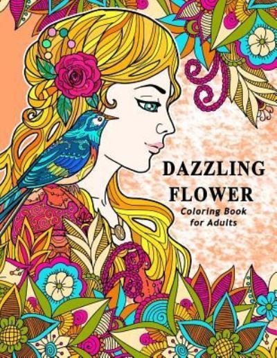 Cover for V Art · Dazzling Flower Coloring Book for Adults (Paperback Book) (2017)