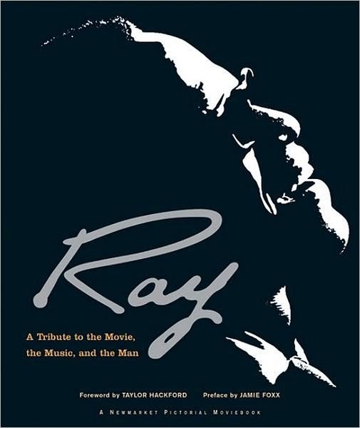 Cover for Ray · Ray: a Tribute to the Movie, the Music, and the Man (Inbunden Bok) (2004)