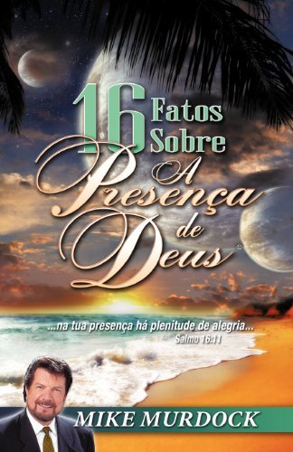Cover for Mike Murdock · 16 Fatos Sobre a Presenca De Deus (Pocketbok) [Portuguese edition] (2010)