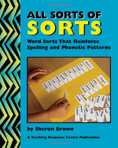 Cover for Sheron Brown · All Sorts of Sorts: Word Sorts That Reinforce Spelling and Phonetic Patterns (Paperback Book) (2008)