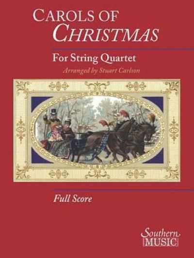 Cover for Hal Leonard Corporation · Carols Of Christmas For String Quartet Full Score (Sheet music) (2015)