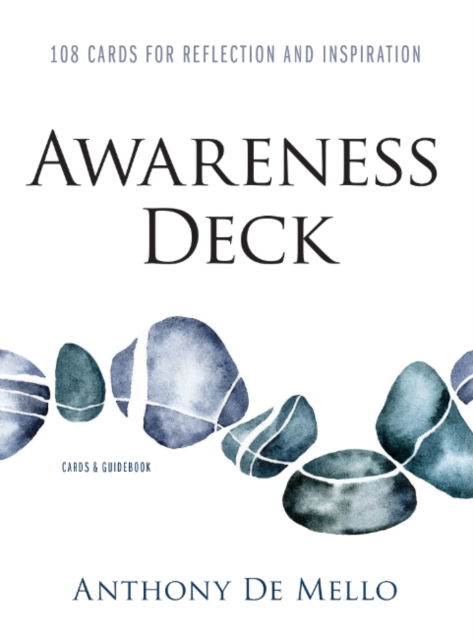 Awareness Deck: 108 Cards for Reflection and Inspiration - De Mello, Anthony (Anthony De Mello) - Books - Beyond Words Publishing - 9781582709499 - April 24, 2025