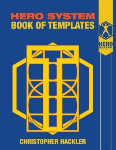 Cover for Christopher Hackler · The Hero System Book of Templates (Paperback Book) (2020)