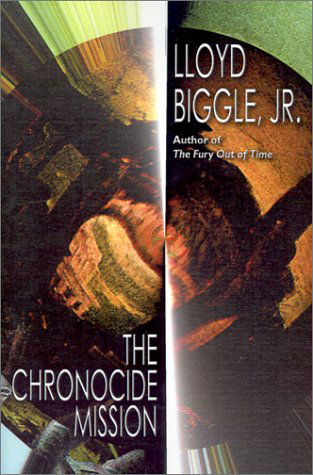 Cover for Lloyd Biggle Jr. · The Chronocide Mission (Paperback Book) (2002)