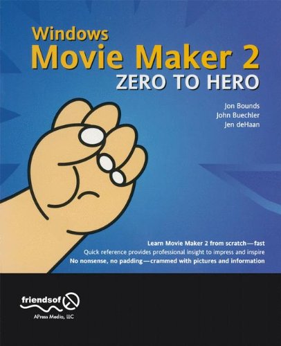 Cover for Jon Bounds · Windows Movie Maker 2 Zero to Hero (Paperback Book) [1st Corrected Ed. 2003. Corr. 2nd Printing 2003 edition] (2003)