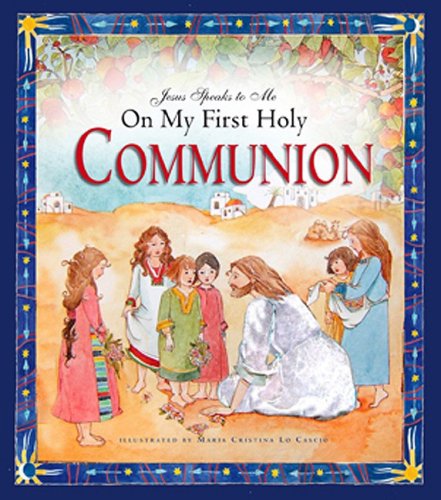 Cover for Angela M. Burrin · Jesus Speaks to Me on My First Holy Communion (Hardcover Book) (2009)