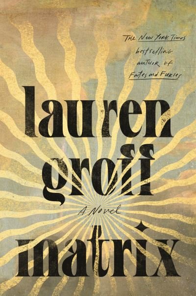 Cover for Lauren Groff · Matrix: A Novel (Hardcover Book) (2021)