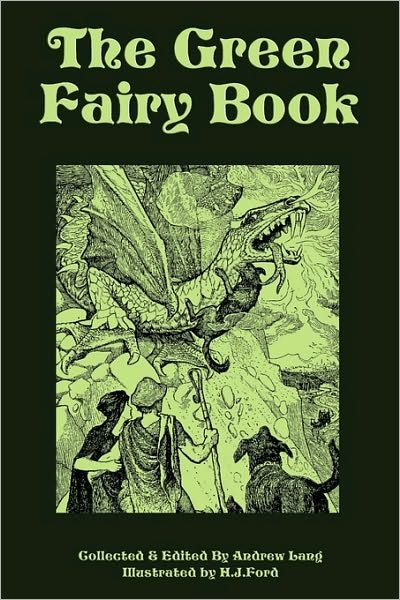 Cover for Andrew Lang · The Green Fairy Book (Paperback Book) (2009)